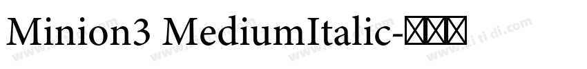 Minion3 MediumItalic字体转换 Minion3 MediumItalic字体转换